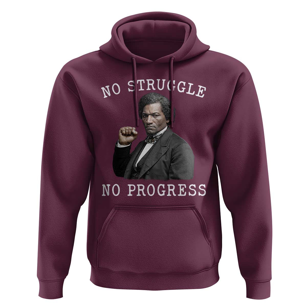 Frederick Douglass Quote Hoodie No Struggle No Progress - Wonder Print Shop