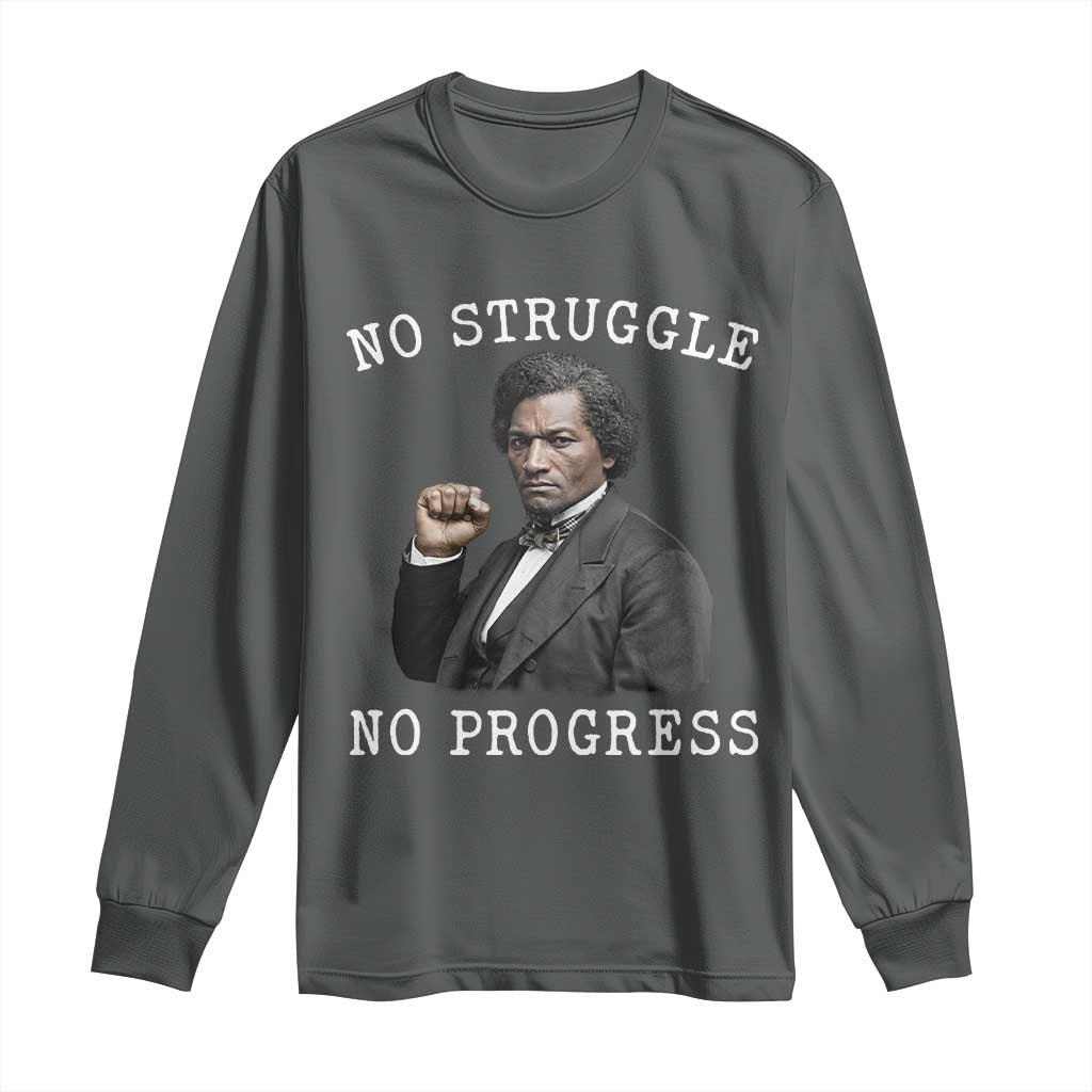 Frederick Douglass Quote Long Sleeve Shirt No Struggle No Progress - Wonder Print Shop