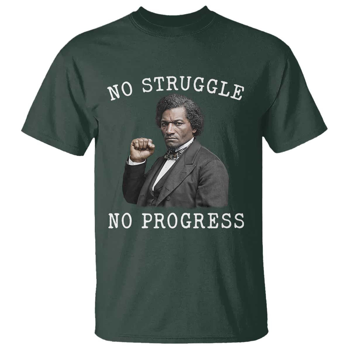 Frederick Douglass Quote T Shirt No Struggle No Progress - Wonder Print Shop