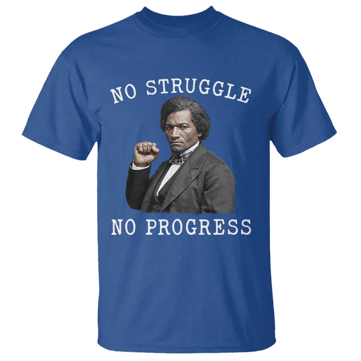 Frederick Douglass Quote T Shirt No Struggle No Progress - Wonder Print Shop