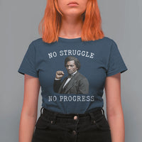 Frederick Douglass Quote T Shirt For Women No Struggle No Progress - Wonder Print Shop