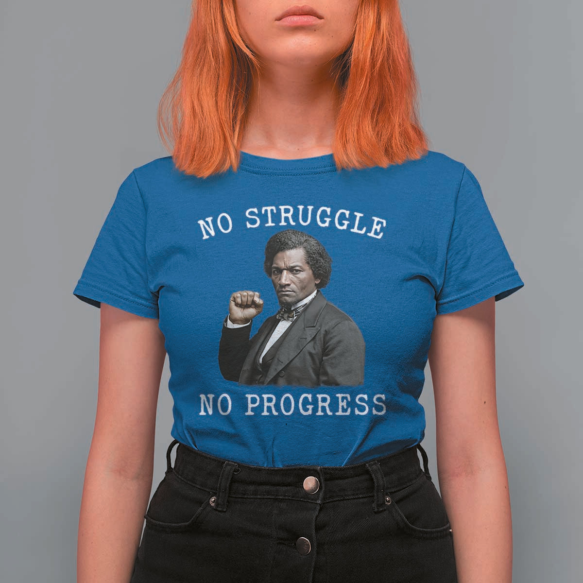 Frederick Douglass Quote T Shirt For Women No Struggle No Progress - Wonder Print Shop