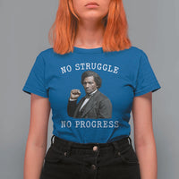 Frederick Douglass Quote T Shirt For Women No Struggle No Progress - Wonder Print Shop