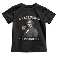 Frederick Douglass Quote Toddler T Shirt No Struggle No Progress - Wonder Print Shop