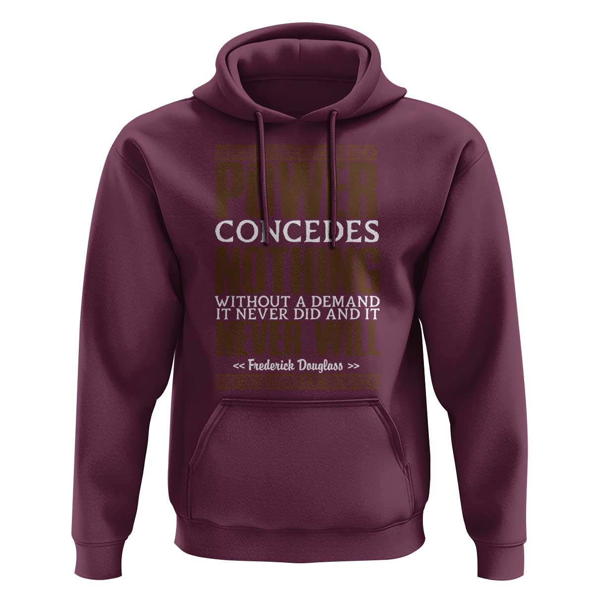 Frederick Douglass Hoodie Power Concedes Nothing Without A Demand - Wonder Print Shop