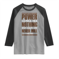 Frederick Douglass Raglan Shirt Power Concedes Nothing Without A Demand - Wonder Print Shop