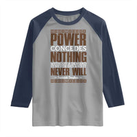 Frederick Douglass Raglan Shirt Power Concedes Nothing Without A Demand - Wonder Print Shop