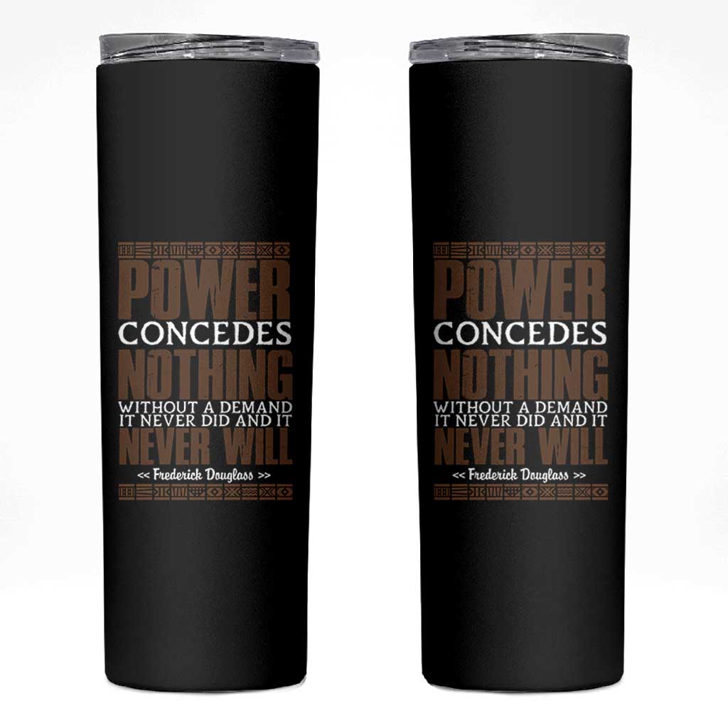 Frederick Douglass Skinny Tumbler Power Concedes Nothing Without A Demand - Wonder Print Shop