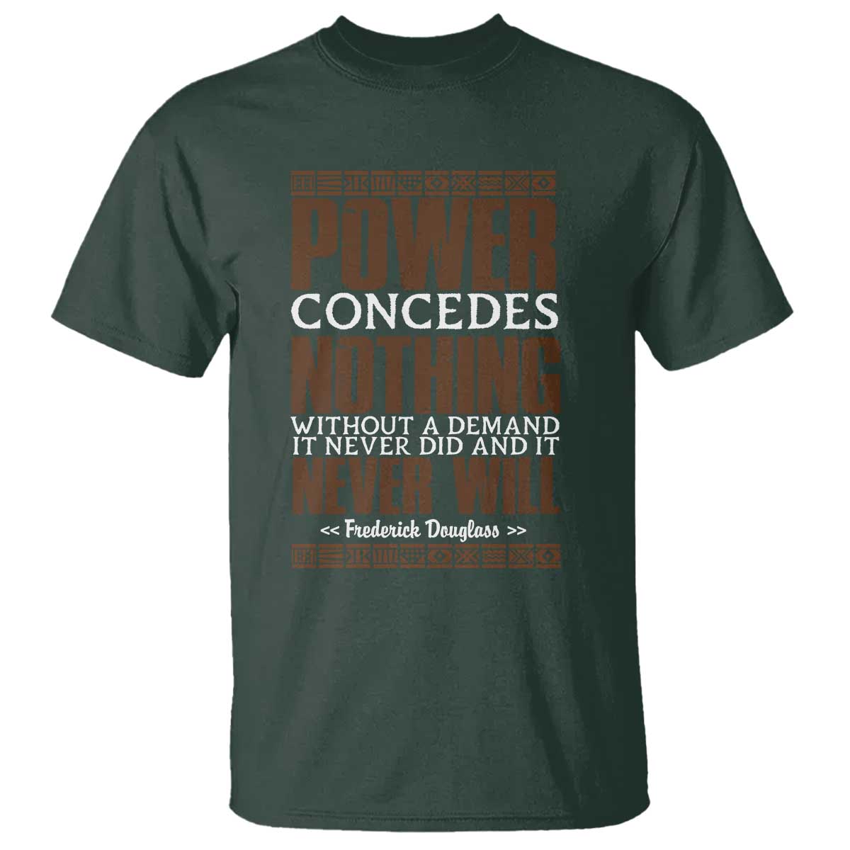 Frederick Douglass T Shirt Power Concedes Nothing Without A Demand - Wonder Print Shop