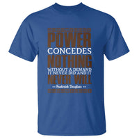 Frederick Douglass T Shirt Power Concedes Nothing Without A Demand - Wonder Print Shop