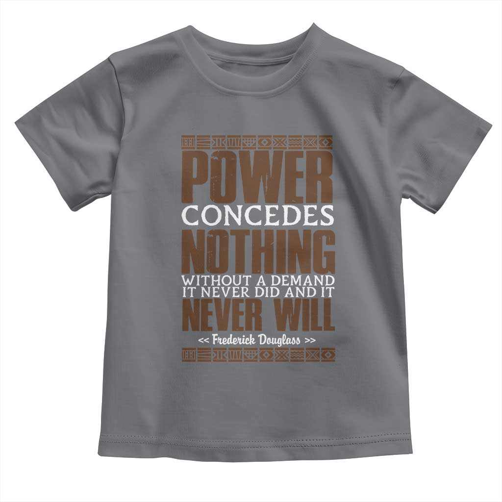 Frederick Douglass Toddler T Shirt Power Concedes Nothing Without A Demand - Wonder Print Shop