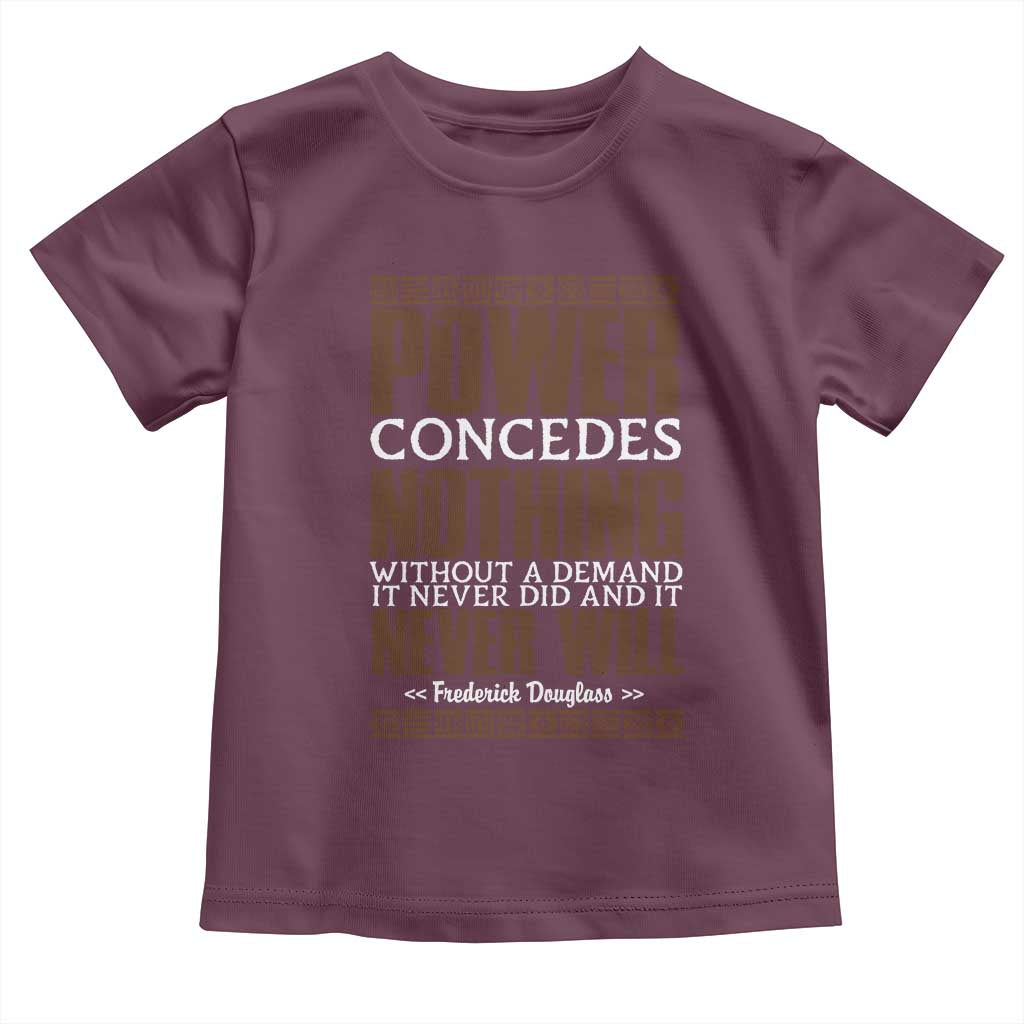 Frederick Douglass Toddler T Shirt Power Concedes Nothing Without A Demand - Wonder Print Shop