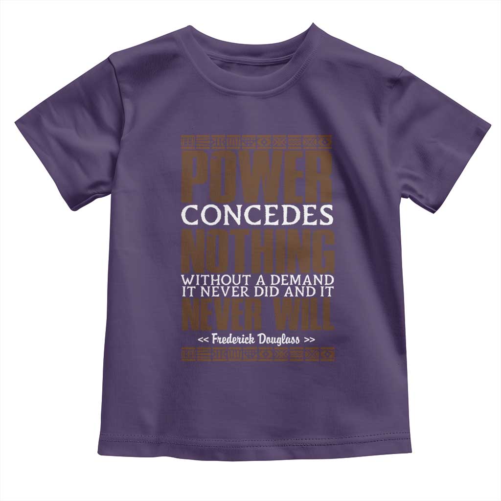 Frederick Douglass Toddler T Shirt Power Concedes Nothing Without A Demand - Wonder Print Shop