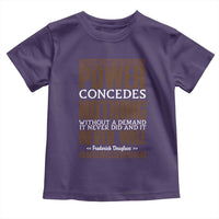 Frederick Douglass Toddler T Shirt Power Concedes Nothing Without A Demand - Wonder Print Shop