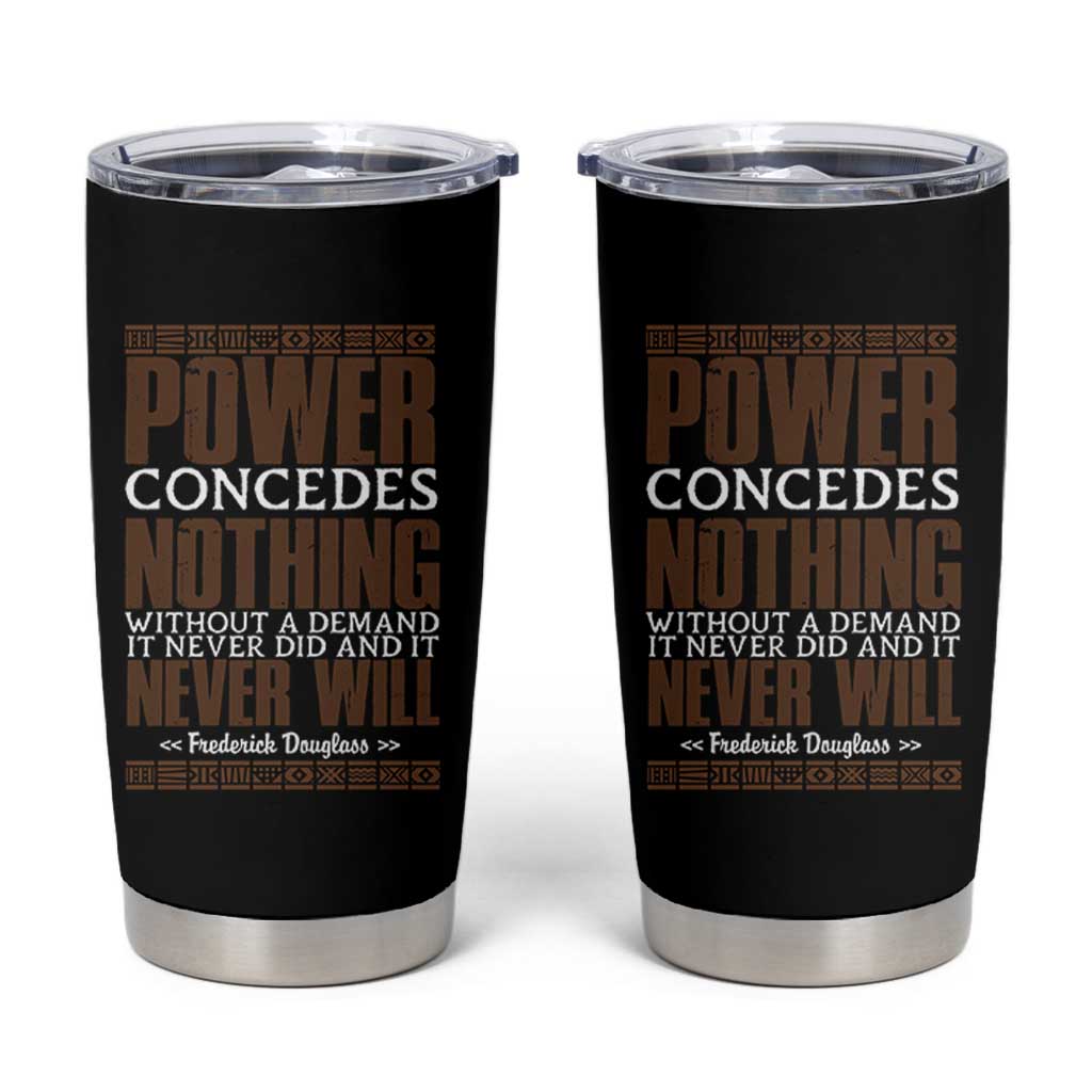 Frederick Douglass Tumbler Cup Power Concedes Nothing Without A Demand - Wonder Print Shop