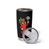 Cool Chili Pepper Soccer Player Tumbler Cup Mexican Spicy Food Lover