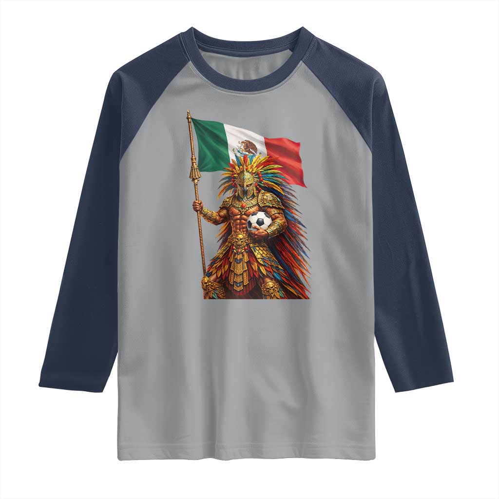 Legendary Mexican Soccer Warrior Pride Raglan Shirt