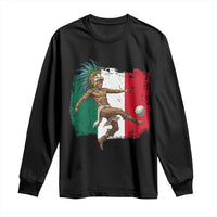Aztec Warrior Playing Soccer Long Sleeve Shirt Mexican Pride Football Fan Gift