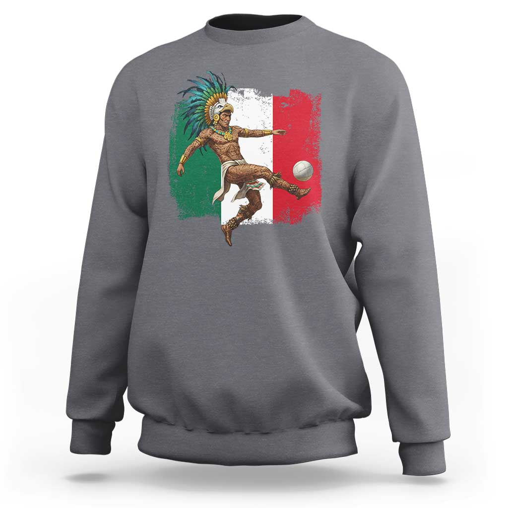 Aztec Warrior Playing Soccer Sweatshirt Mexican Pride Football Fan Gift