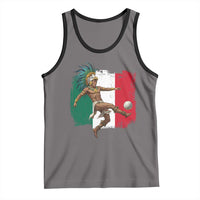 Aztec Warrior Playing Soccer Tank Top Mexican Pride Football Fan Gift