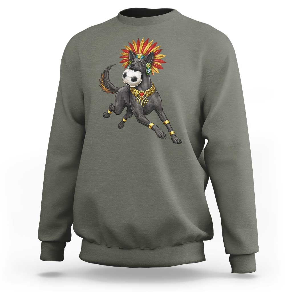 Xolo Dog Soccer Aztec Mexican Fan Gift Sweatshirt