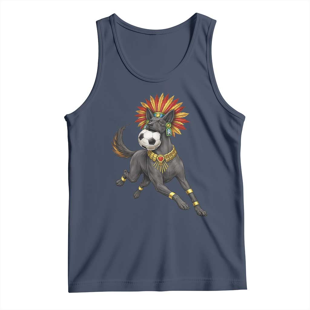 Xolo Dog Soccer Aztec Mexican Fan Gift Tank Top