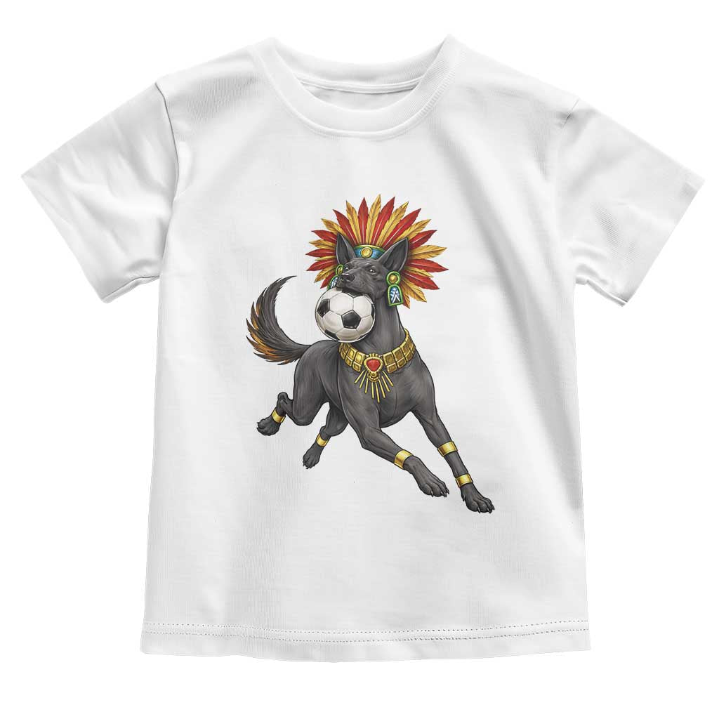 Xolo Dog Soccer Aztec Mexican Fan Gift Toddler T Shirt