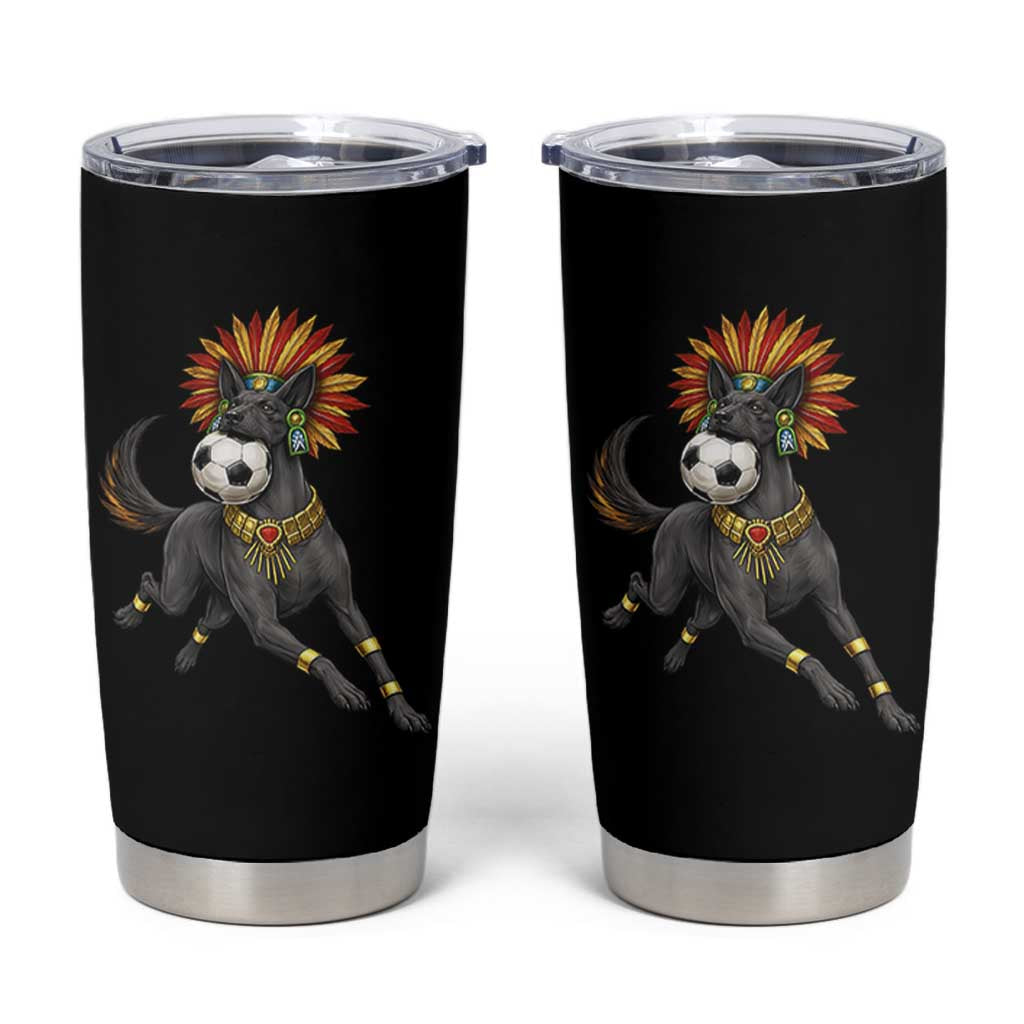 Xolo Dog Soccer Aztec Mexican Fan Gift Tumbler Cup