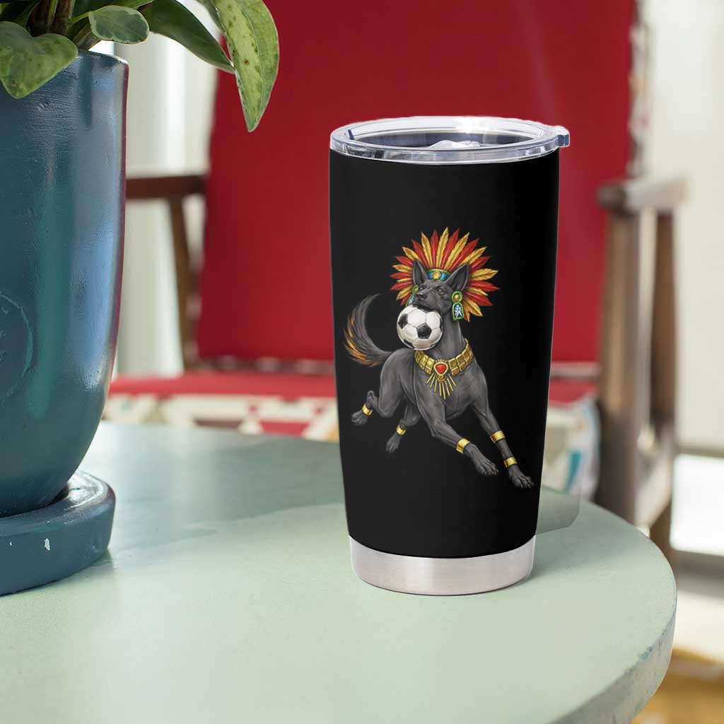 Xolo Dog Soccer Aztec Mexican Fan Gift Tumbler Cup
