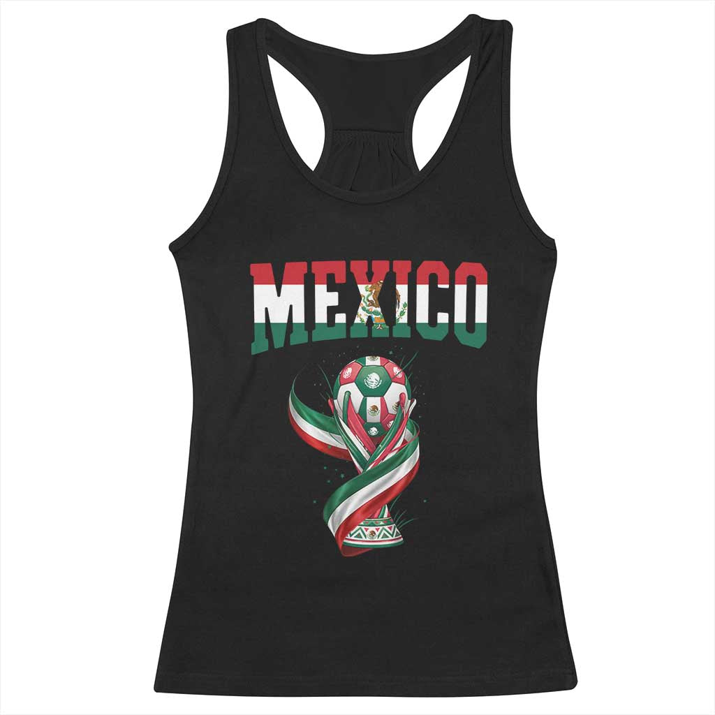 Mexico National Soccer Lover Racerback Tank Top Proud Mexican Fan Gift