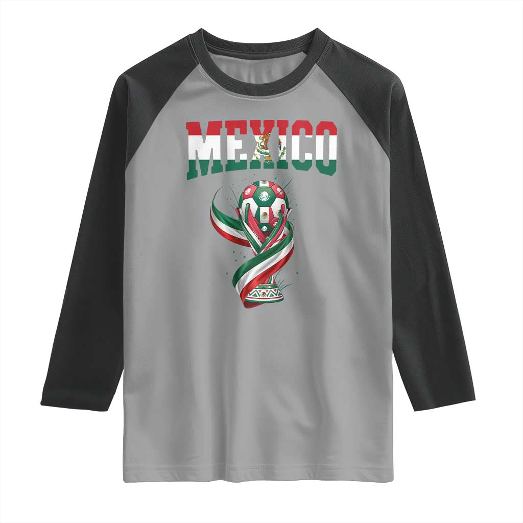 Mexico National Soccer Lover Raglan Shirt Proud Mexican Fan Gift