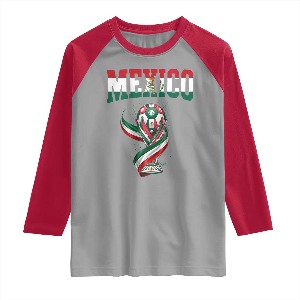 Mexico National Soccer Lover Raglan Shirt Proud Mexican Fan Gift