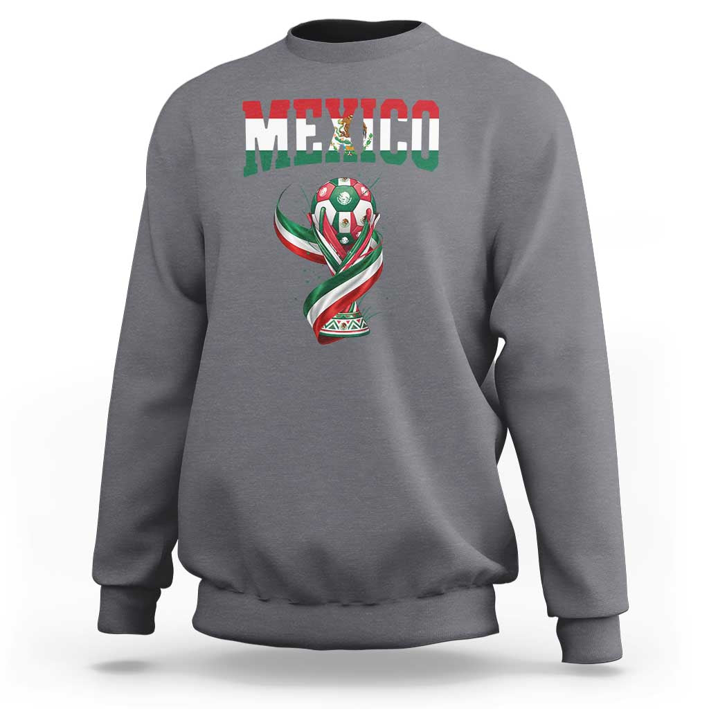 Mexico National Soccer Lover Sweatshirt Proud Mexican Fan Gift
