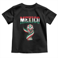 Mexico National Soccer Lover Toddler T Shirt Proud Mexican Fan Gift