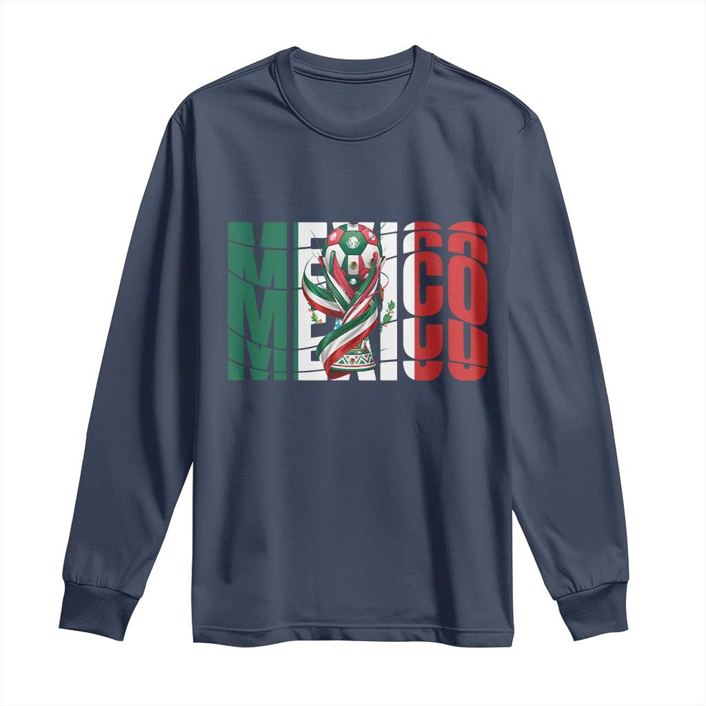 Mexico National Soccer Lover World Long Sleeve Shirt Football Fan Gift