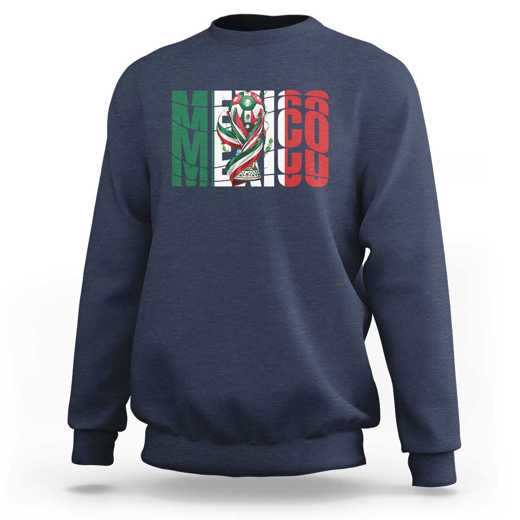 Mexico National Soccer Lover World Sweatshirt Football Fan Gift