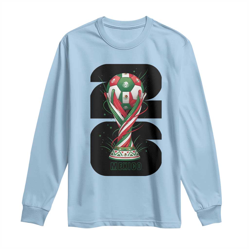 Proud Mexico National Soccer Lover Fan Gift Long Sleeve Shirt