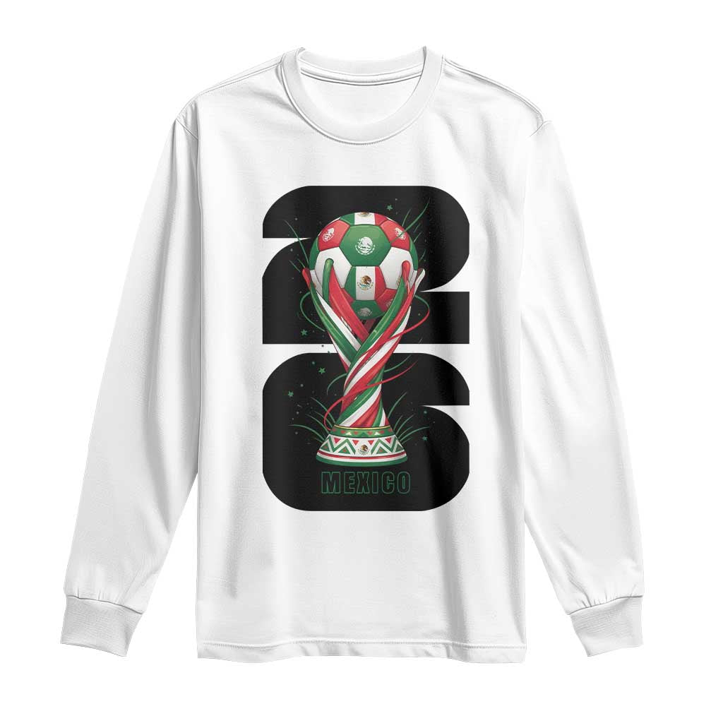 Proud Mexico National Soccer Lover Fan Gift Long Sleeve Shirt