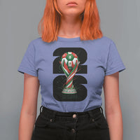 Proud Mexico National Soccer Lover Fan Gift T Shirt For Women