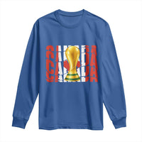 Proud Canada National Soccer Lover Fan Gift Long Sleeve Shirt