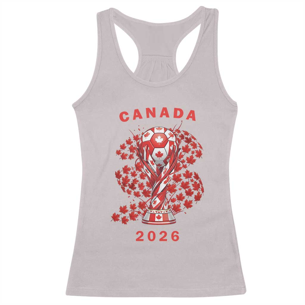 Proud Canada National Soccer Fan 2026 Patriotic Gift Racerback Tank Top