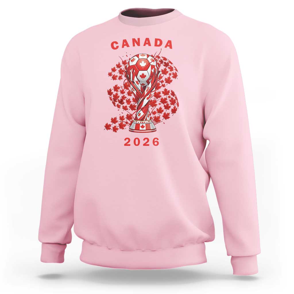 Proud Canada National Soccer Fan 2026 Patriotic Gift Sweatshirt