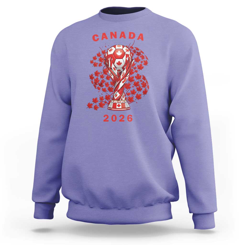 Proud Canada National Soccer Fan 2026 Patriotic Gift Sweatshirt