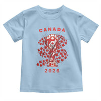 Proud Canada National Soccer Fan 2026 Patriotic Gift Toddler T Shirt