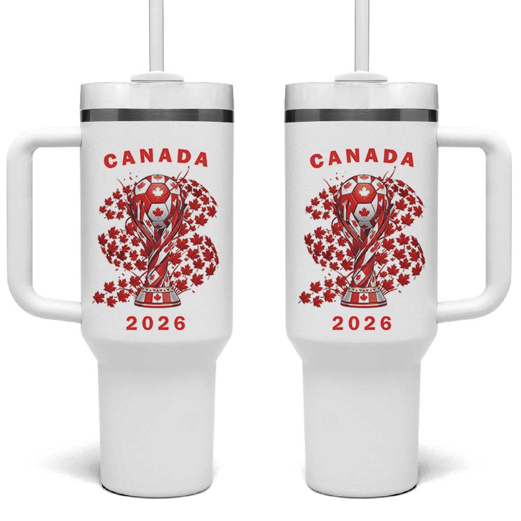Proud Canada National Soccer Fan 2026 Patriotic Gift Tumbler With Handle