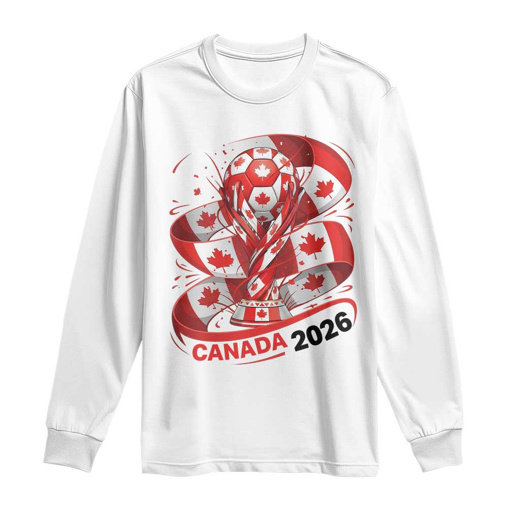Canada Soccer Fan Long Sleeve Shirt International Football Lover Gift