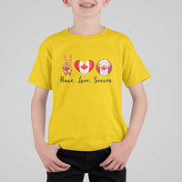 Peace Love Soccer T Shirt For Kid Proud Canadian Fan Gift