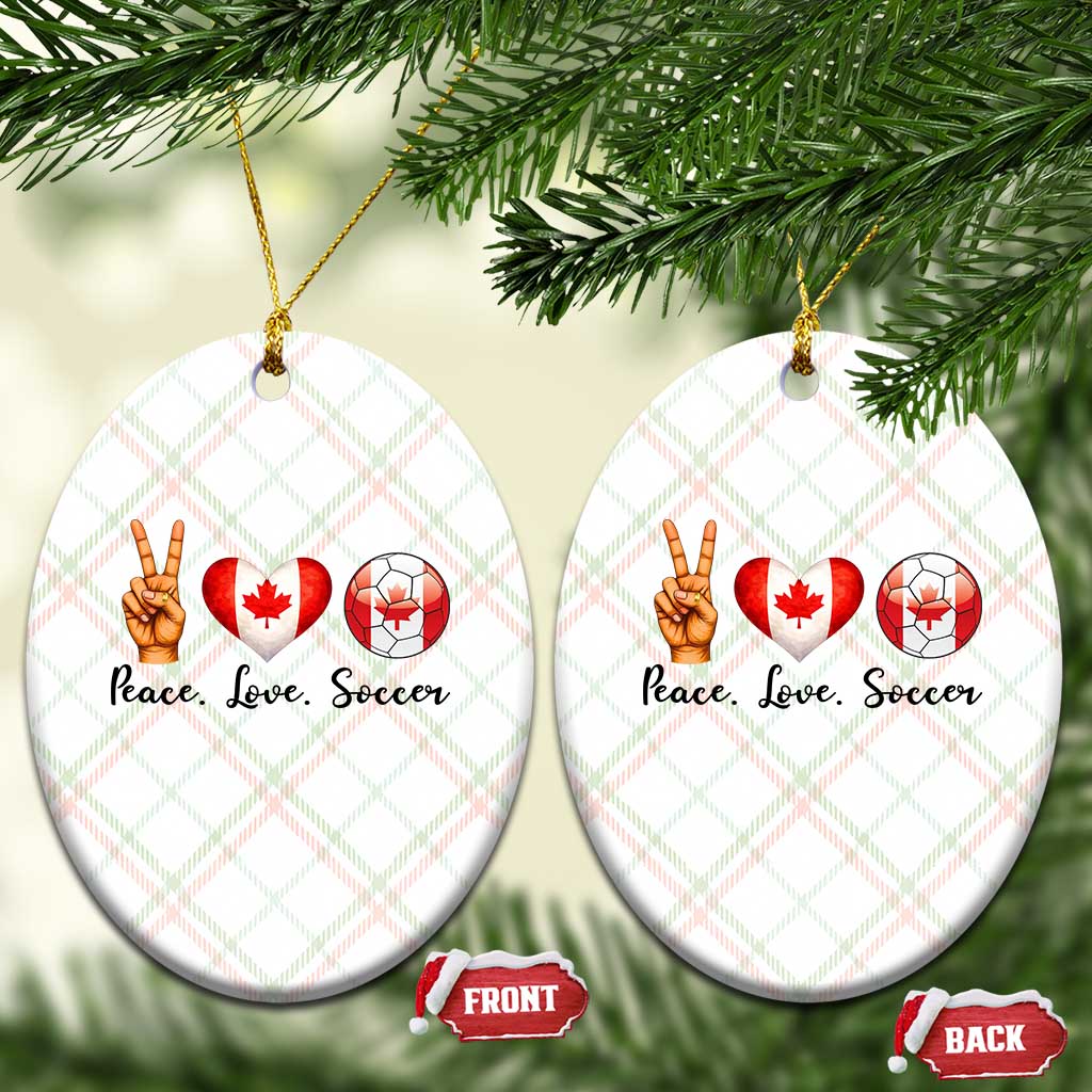 Peace Love Soccer Ceramic Ornament Proud Canadian Fan Gift