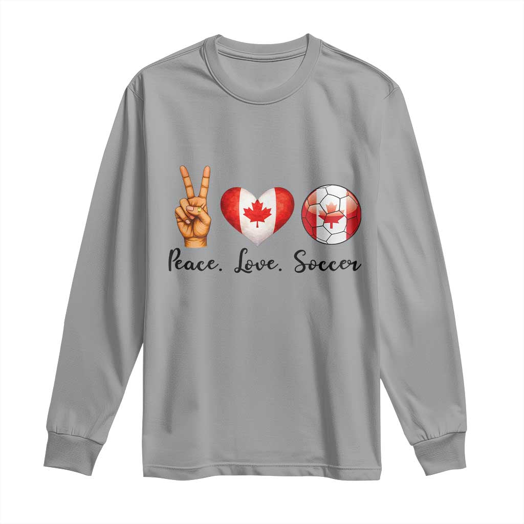 Peace Love Soccer Long Sleeve Shirt Proud Canadian Fan Gift