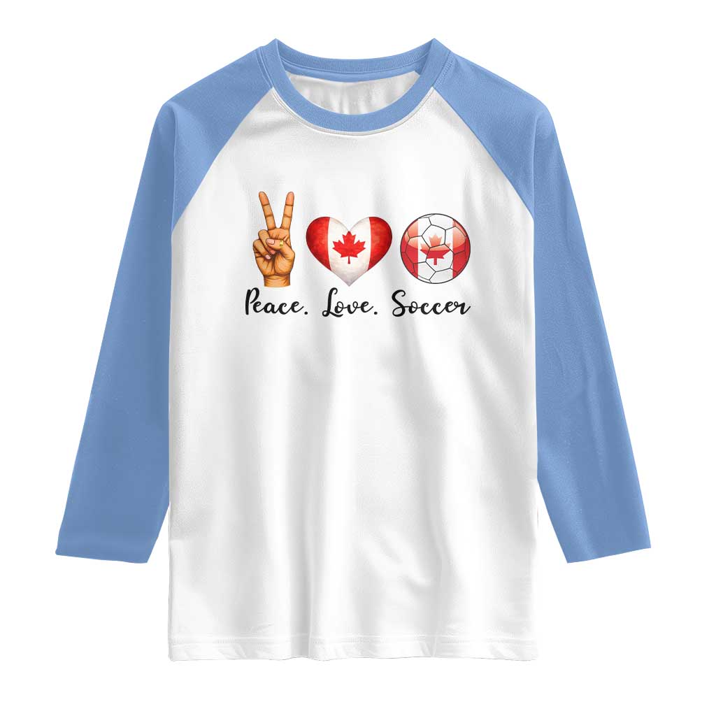 Peace Love Soccer Raglan Shirt Proud Canadian Fan Gift